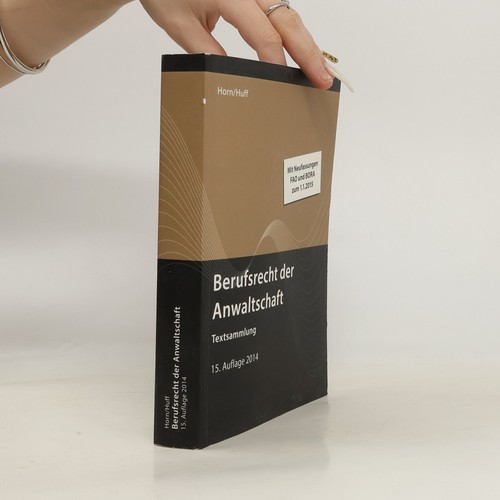 Berufsrecht der anwaltschaft - berufsrecht,