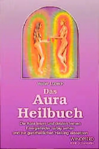 Das aura heilbuch - das, aura-heilbuch