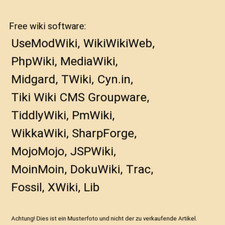 Free wiki software: UseModWiki, WikiWikiWeb, PhpWiki, MediaWiki, Midgard, TWiki,