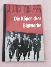 DDR  JUNI 1933 - Die Köpenicker Blutwoche  DIETZ VERLAG BERLIN 1958