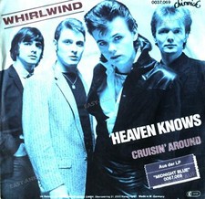 Whirlwind - Heaven Knows 7in (VG/VG) .