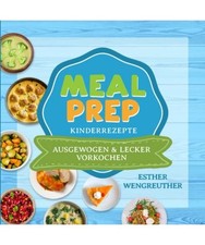 MEAL PREP Kinderrezepte -