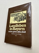 Landleben in Bayern in der