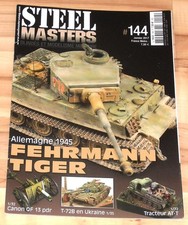 HEFT STEEL MASTERS   N° 144 -- FEHRMANN TIGER 1945 / ....