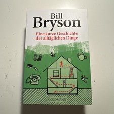 Eine Kurze Geschichte der Alltäglichen Dinge von Bill Bryson (2013, Taschenbuch)