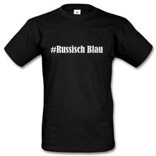 T-Shirt #Russisch Blau Hashtag