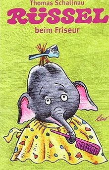 Rüssel beim friseur buch - beim,