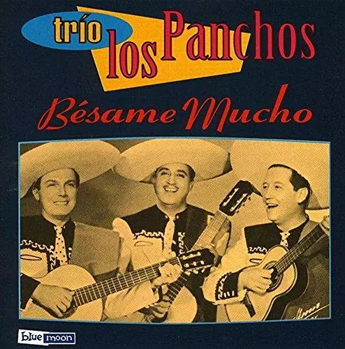 Besame mucho trio los panchos - mucho,,