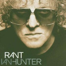 Ian Hunter: Rant (2002): NEU