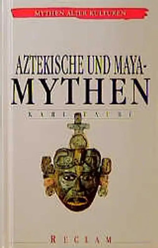 Aztekische und maya - aztekische, maya-mythen