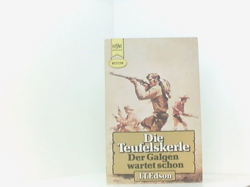 Die teufelskerle der galgen - teufelskerle.,