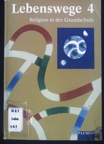 Lebenswege religion in der - 4.,