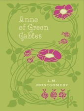 Anne of Green Gables: by L.M