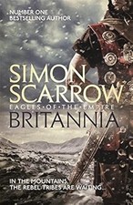 Britannia (Eagles of the Empire 14), Scarrow, Simon, Used; Good Book