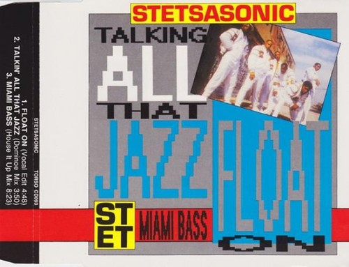Stetsasonic float - -,