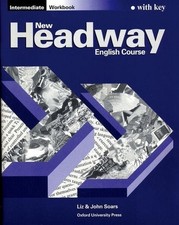 New Headway. Intermediate Workbook. Mit integriertem Schlüssel: English Cou ...