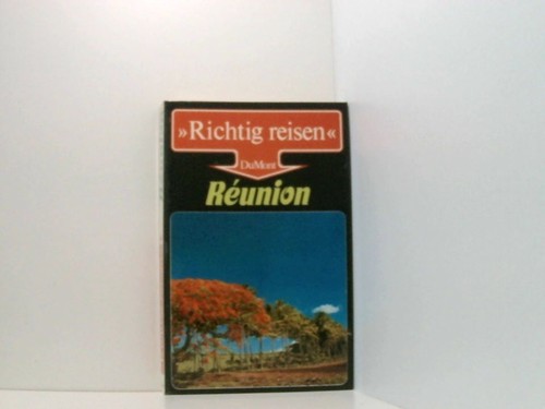 Reunion richtig reisen dirk - reisen,