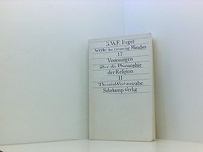 Werke in 20 Bänden mit Registerband: 17: Vorlesungen über die Philosophie der Re