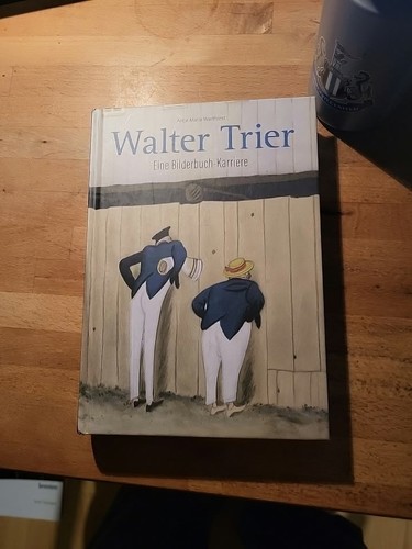 Walter trier eine - trier:,