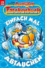 Lustiges Taschenbuch Band 534 - Einfach mal abtauchen [Taschenbuch]