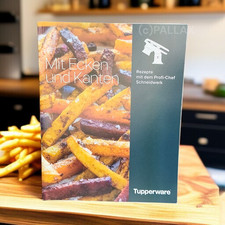 TUPPERWARE REZEPTBUCH MIT ECKEN UND KANTEN REZEPTE FÜR PROFI-CHEF SCHNEIDWERK