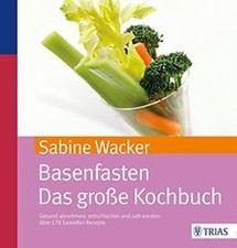 Basenfasten - Das große Kochbuch: Gesund abnehmen u... | Buch | Zustand sehr gut