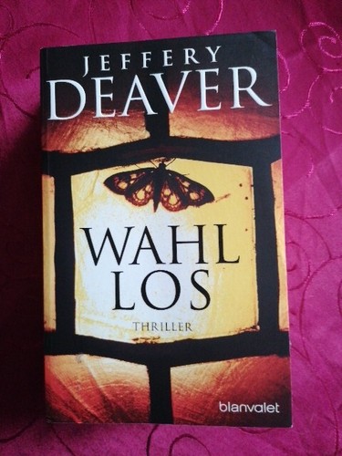 Wahllos von jeffery deaver - wahllos,