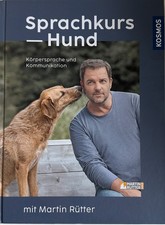 Sprachkurs Hund mit Martin Rütter | Körpersprache und Kommunikation | Buch