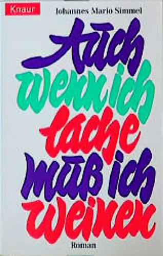 Auch wenn ich - , muss