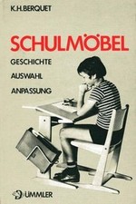 Schulmöbel. Geschichte -