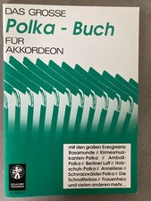 Das große Polka-Buch Hohner Rosamunde Amboß Berliner Anneliese Akkordeon Noten