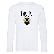 let it bee | bienenliebhaber | Imker | Bienenvolk | Honig Long Sleeve Weiß