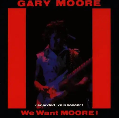 Gary moore want - -,