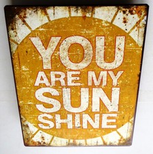 YOU ARE MY SUNSHINE Altes Blechschild USA um 1990 TOP Vintage Patina Liebe LOVE