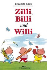 Zilli billi und willi - billi,