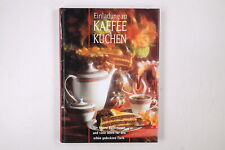 74764 EINLADUNG ZU KAFFEE & KUCHEN. DIE BESTEN BACKREZEPTE UND VIELE IDEEN FÜR