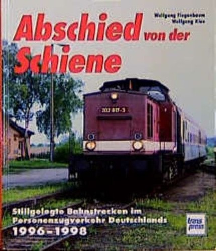 Abschied von der - , schiene