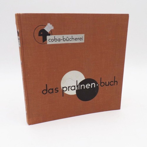 Coba das pralinen buch 1933 - das,