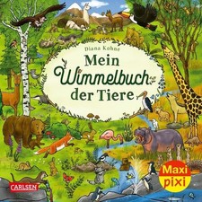Maxi Pixi 417: Mein Wimmelbuch der Tiere (417) Kohne, Diana: