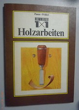 Heimwerker 1x1 holzarbeiten - 1x1,