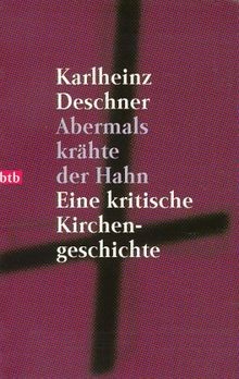 Abermals krähte der hahn - der, von