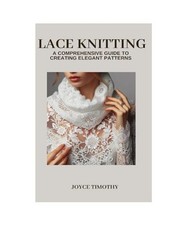 Lace Knitting: A Comprehensive