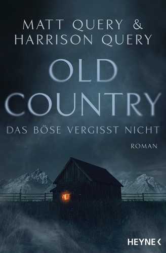 Old country das - -, böse