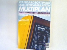 Standardsoftware Tabellenkalkulation Multiplan : eine strukturierte Einführung. 