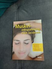 Muskelentspannung nach Jacobsen von Wilhelm Johnen