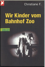 Wir Kinder vom Bahnhof Zoo - Kai Hermann u. Horst Rieck