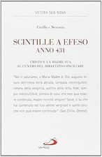 Funken in Ephesus, Jahr 431. Christus und seine Mutter im Mittelpunkt der Debatte