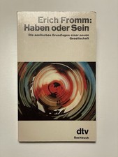 Erich Fromm: Haben oder Sein, Taschenbuch 1976, 216 Seiten