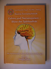 Sonnenschmidt, Rosina: Gehirn und Nervensystem - Blüte der Spiritualität