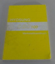 Werkstatthandbuch / Reparaturanleitung Hyosung Roller cab 100 Stand 08/1996